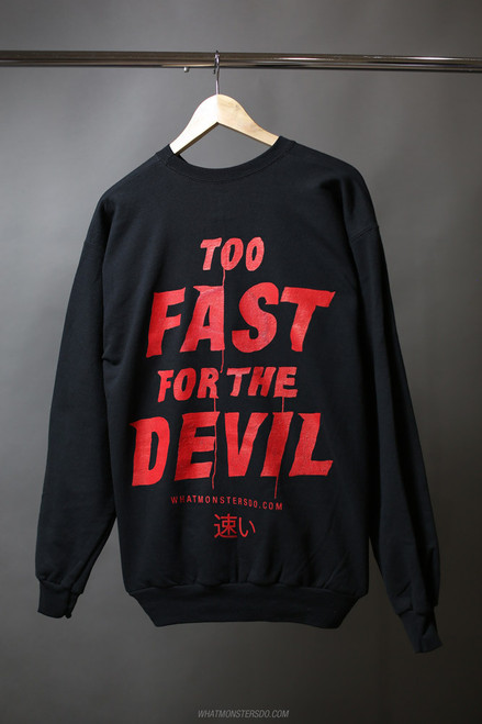 What Monsters Do Too Fast Crewneck White Print