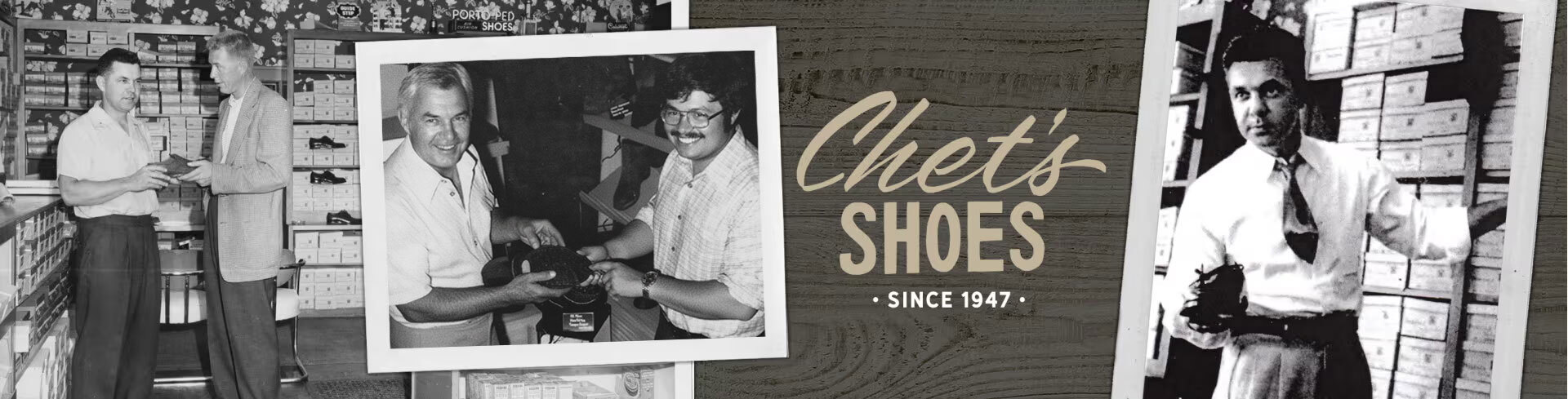 A collage of Chet’s Shoes history: the original store, Chet Sr. and Chet Jr. with a work boot, the original logo, and Chet Sr.