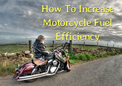 How To Increase Motorcycle Fuel Efficiency