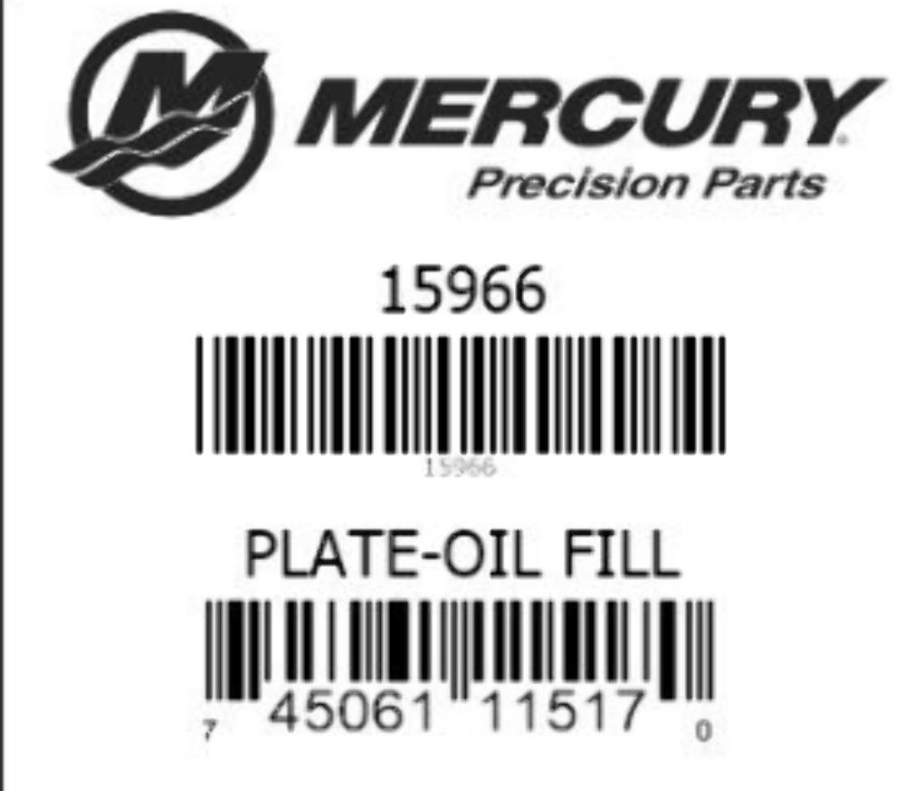 New Mercury Mercruiser Quicksilver OEM Part # 15966 PLATE-OIL FILL 200 DFI JET