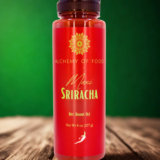 Alchemy of food |  Mexi Sriracha