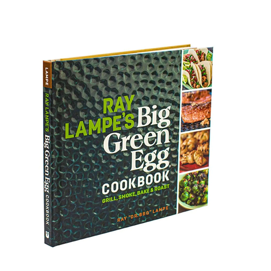 Big Green Egg - Ray Lampe's "Dr.BBQ" Big Green Egg Cookbook hardcover