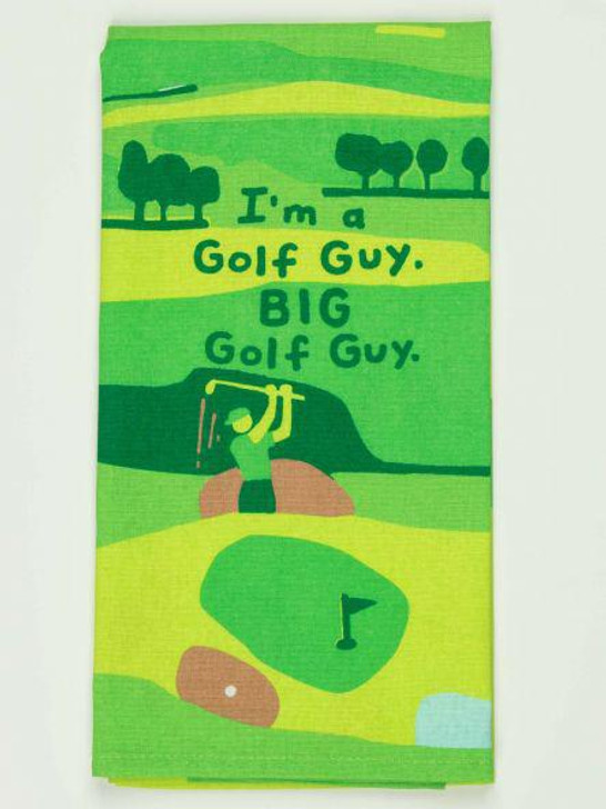 Blue Q I'm A Golf Guy. BIG Golf Guy. Dish Towel