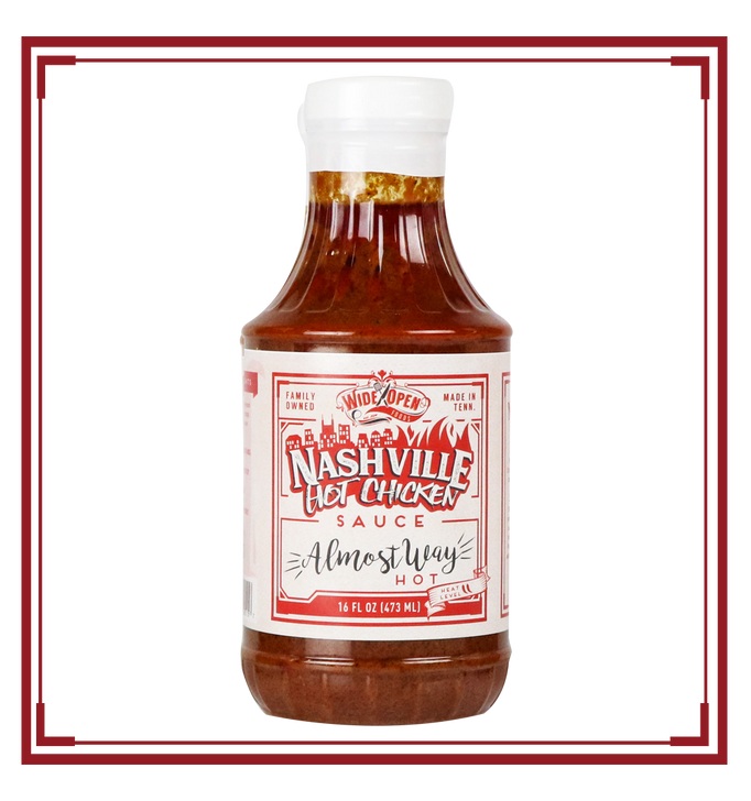 Wide Open Nashville Hot Chicken Sauce Almost Way Hot