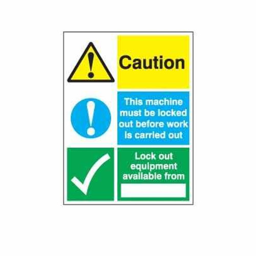 LOCKOUT WALL SIGN  CAUTION THIS MACHINE MUST BE LOCKED OUT BEFORE WORK IS CARRIED OUT - PS-LOTO-SAFETY-SIGN