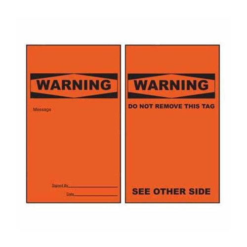 LOCKOUT TAG TEAR PROOF DOUBLE SIDED PSP156TP - WARNING DO NOT REMOVE THIS TAG