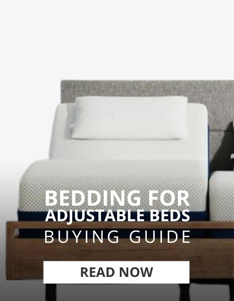 Bedding For Adjustable Beds Buying Guide