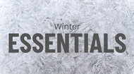 Winter Essentials  Winter Essentials