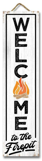 Welcome To The Firepit Stand Out Vertical Sign (24" x 6") Welcome To The Firepit Stand Out Vertical Sign (24" x 6")