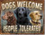 Dogs Welcome Tin Sign (16"x12.5") Dogs Welcome Tin Sign (16"x12.5")