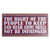 The Right Of The People Wooden Plaque (5"x10") The Right Of The People Wooden Plaque (5"x10")