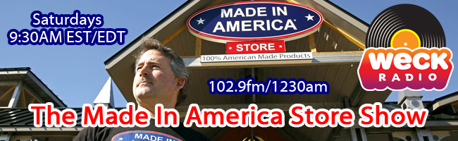 The Made In America Store Show on WECK (102.9fm/1230am)