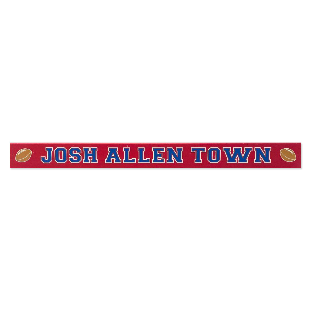 Image of Josh Allen Town Wooden Sign (1.5" x 16")