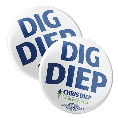 Dig Diep (2.25" Pin-Back Button -- Pack Of Two!)