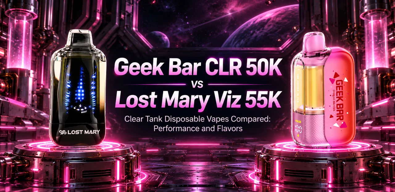 Geek Bar CLR 50K versus Lost Mary Viz 55K | Clear Tank Vapes and Flavors Compared