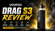 VOOPOO Drag S3 Review