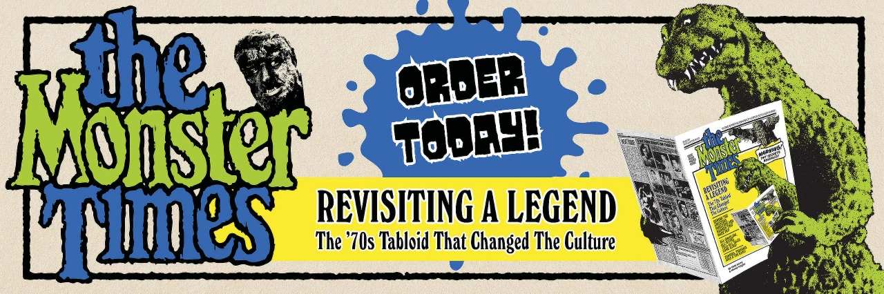 The Monster Times: Revisiting a Legend, the ’70s tabloid that changed popular culture. Godzilla for President.