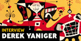 Derek Yaniger Interview: Retro Art, Tiki Culture & Mid-Century Mayhem
