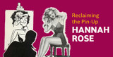 Reclaiming the Pin-Up: A Conversation with Hannah Rose