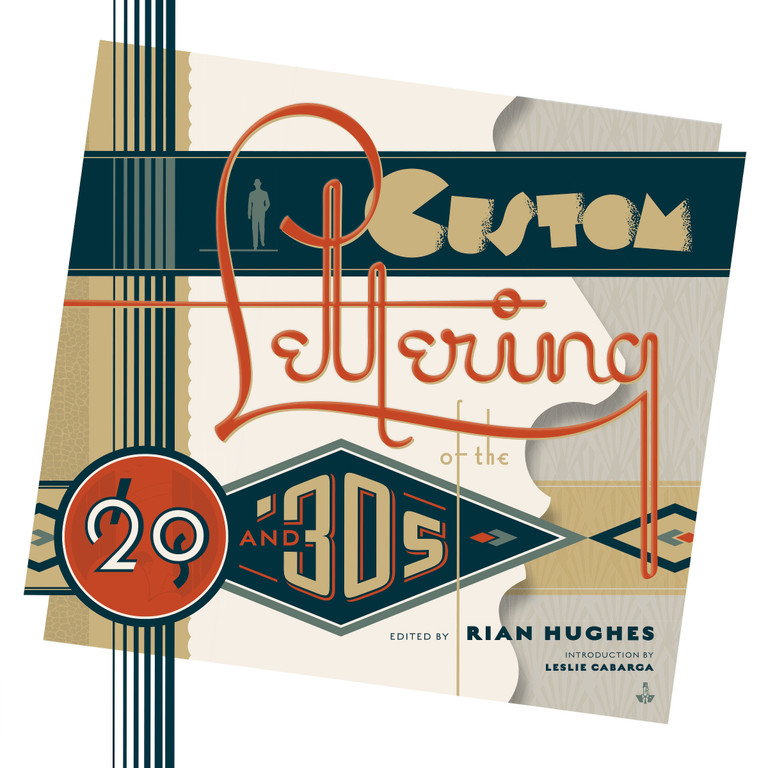 Cover of Custom Lettering of the ’20s and ’30s, edited by Rian Hughes