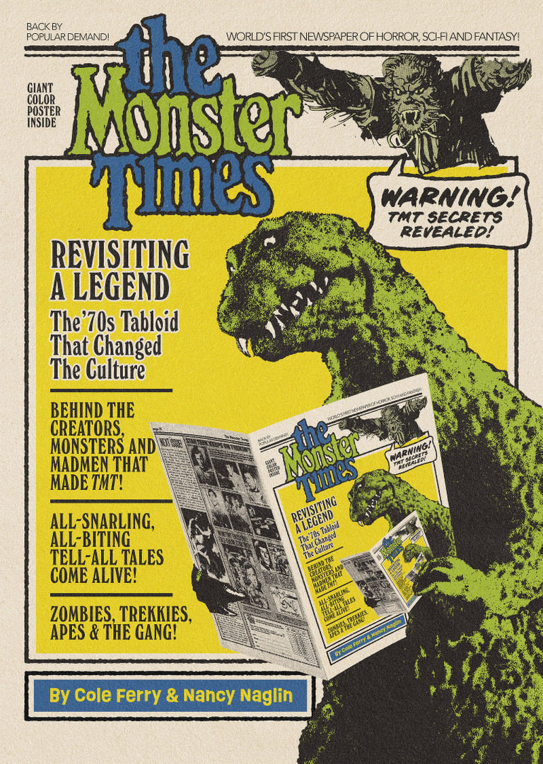 Book cover for "The Monster Times: Revisiting a Legend" by Cole Ferry and Nancy Naglin. Features vintage horror‑comic style typography, a monstrous creature illustration, and the tagline “Revisiting a Legend.” Full colour, hardback edition, 220 x 300 mm, published October 2026.