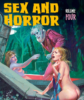 The cover for Sex and Horror: Volume 4, part of the  bestselling Sex and Horror series, which celebrates the ’60s and ’70s publishing phenomenon called “fumetti sexy”: Italian adult comics with a unique take on such genres as horror, crime, fantasy, history and fairy tales.