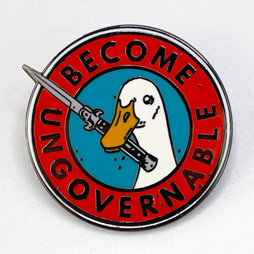 Strike Gently Become Ungovernable Enamel Pin