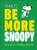 Peanuts Be More Snoopy Book