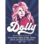 Dolly: An Unauthorized Collection of Wise & Witty Words On Grit, Lipstick, Love & Life From Dolly Parton.