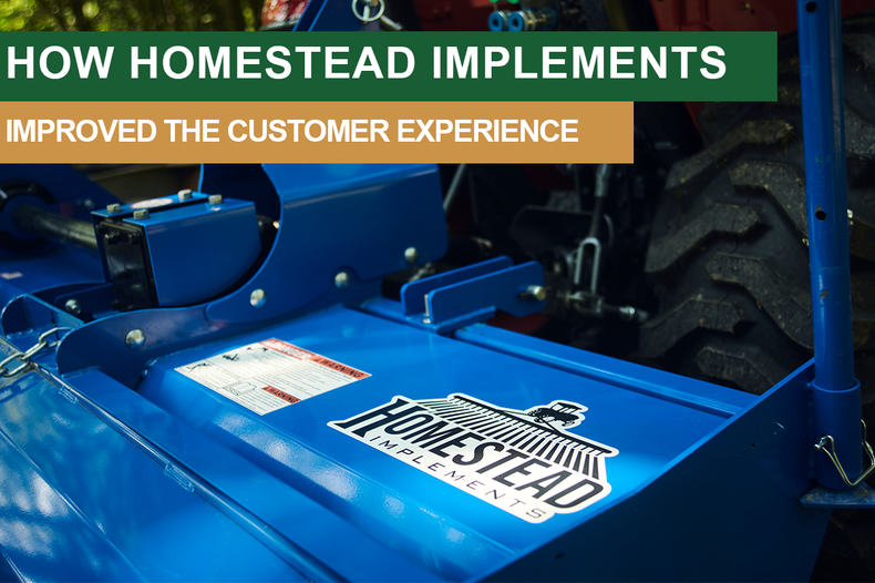 How Homestead Implements Changed the Customer Experience