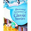 ILLUSTRATED TREASURY OF CLASSIC STORIES (HB)