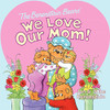 B-BEARS WE LOVE OUR MOM! (PB)