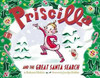 PRISCILLA AND THE GREAT SANTA