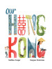 OUR HONG KONG (HB)