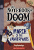 NOTEBOOK OF DOOM 12 MARCH OF THE VANDERPANTS PB