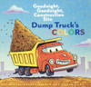 GOODNIGHT GOODNIGHT CONSTRUCTION SITE DUMP TRUCK'S COLORS BB