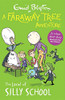 A FARAWAY TREE ADVENTURE LAND OF SILLY SCHOOL PB