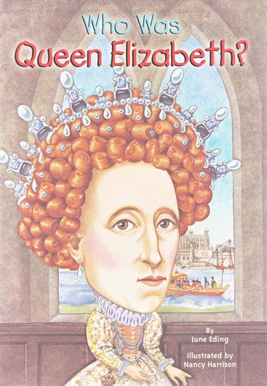 WHO WAS QUEEN ELIZABETH? (PB)