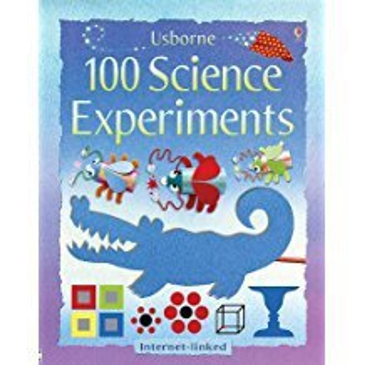 100 SCIENCE EXPERIMENTS