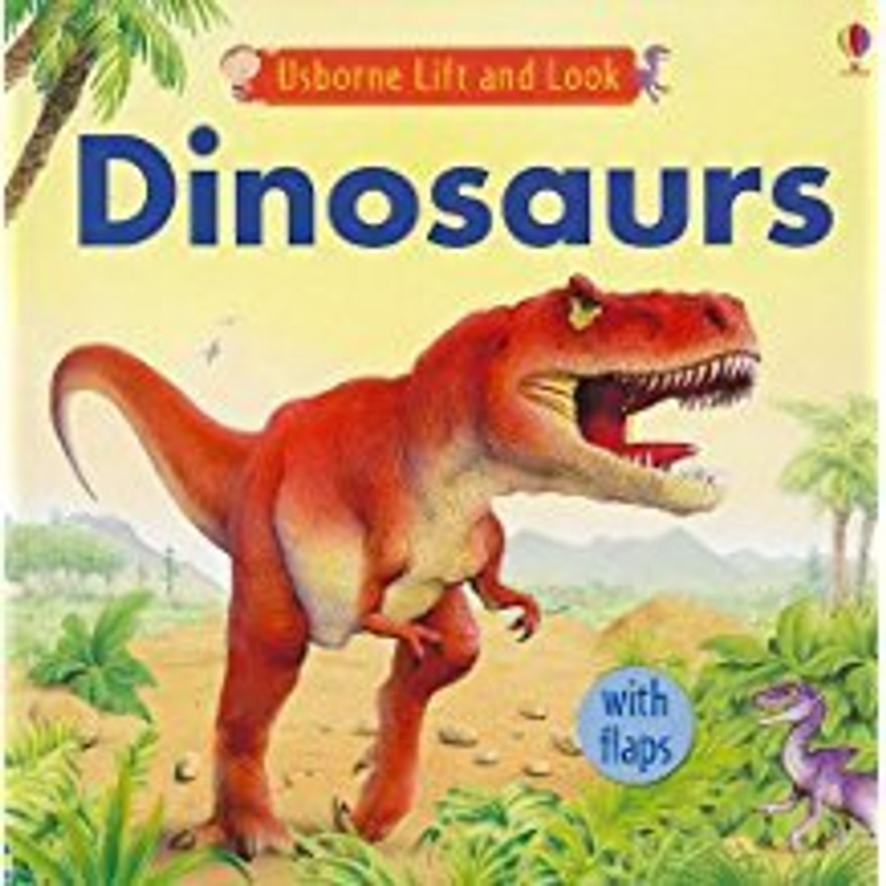 DINOSAURS (LIFT AND LOOK) (BB)