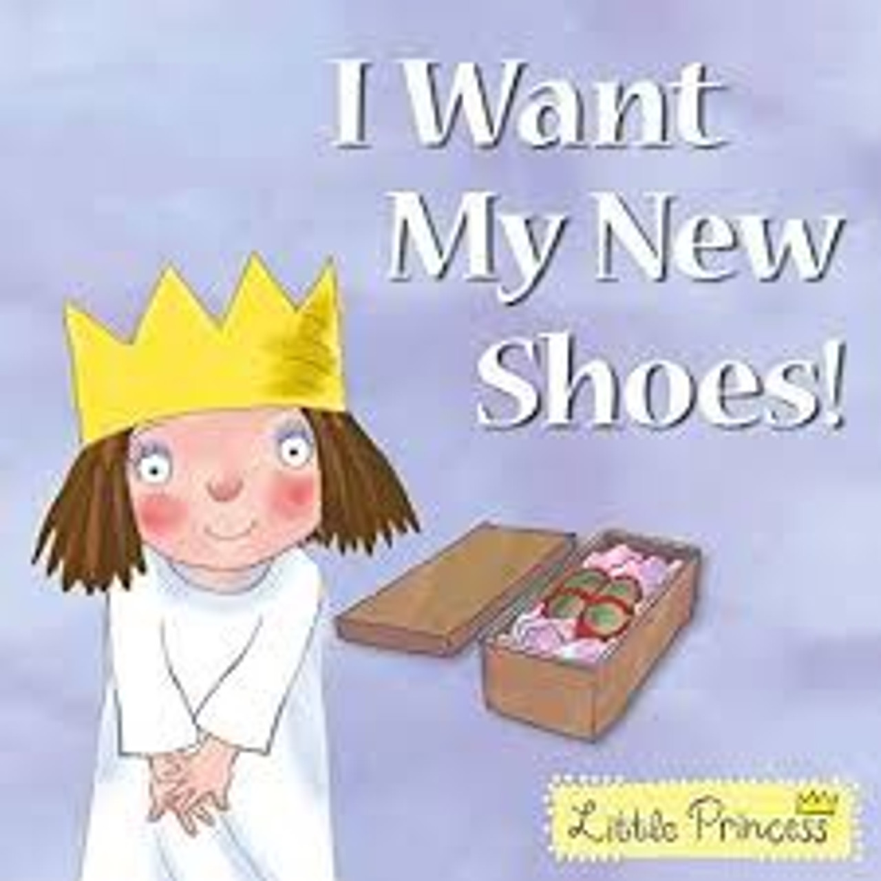 I WANT MY NEW SHOES! (PB)