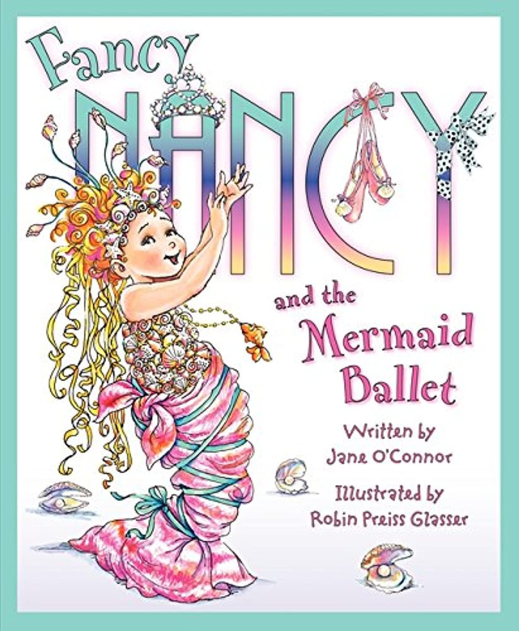 FANCY NANCY AND THE MERMAID BALLET HB