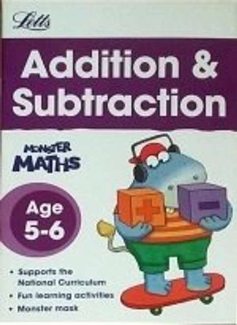 LETTS MONSTER MATHS ADDITION & SUBTRACTION AGE 5-6