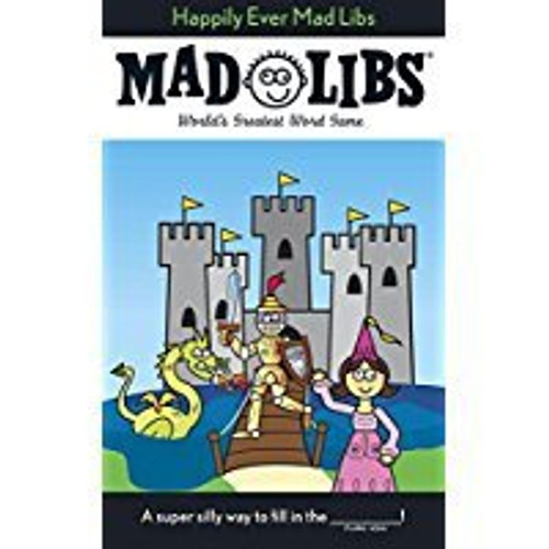 MAD LIBS HAPPILY EVER
