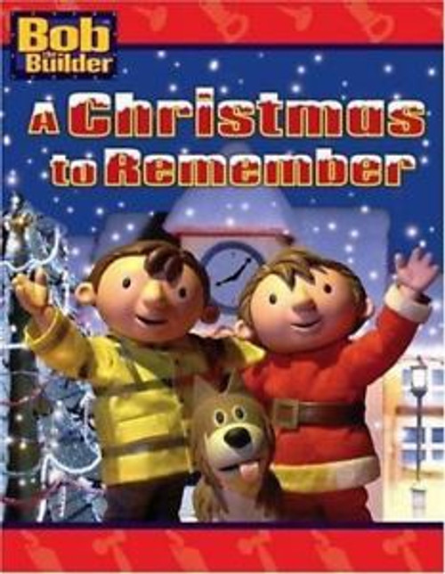 BOB THE BUILDER A CHRISTMAS TO REMEMBER