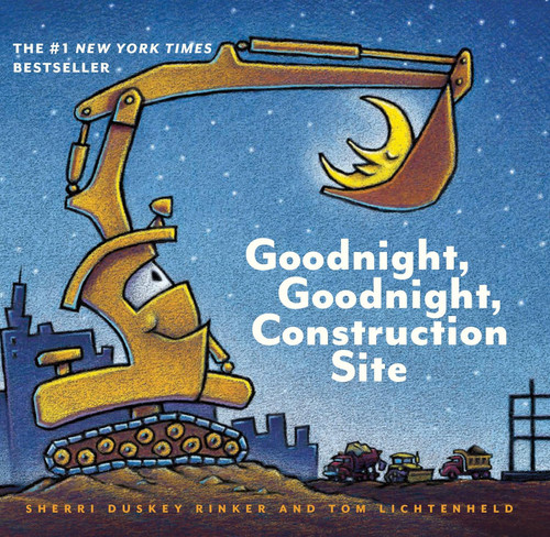 GOODNIGHT, GOODNIGHT, CONSTRUCTION SITE (BB)