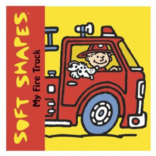 MY FIRE TRUCK: SOFT SHAPES