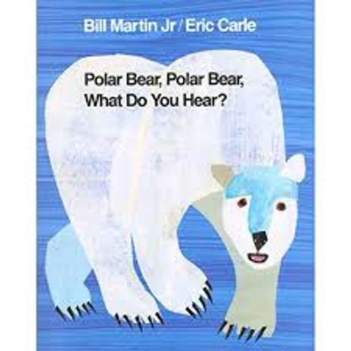 POLAR BEAR, POLAR BEAR, WHAT DO YOU HEAR? HB