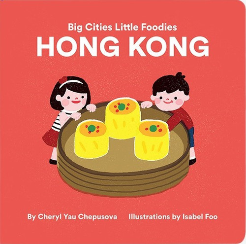BIG CITIES LITTLE FOODIES HONG KONG BB