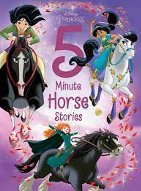 DISNEY PRINCESS 5-MINUTE HORSE STORIES HB